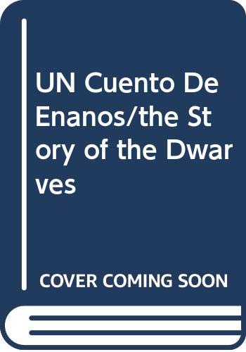 UN Cuento De Enanos/the Story of the Dwarves Books