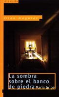 La sombra sobre el banco de piedra book