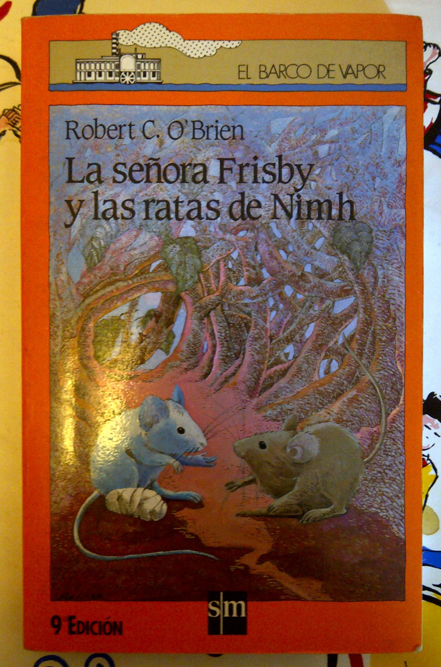 LA Senora Frisby Y Las Ratas De Nimh/Mrs. Frisby and the Rats of Nimh (Coleccion El Barco De Vapor, 82) Books
