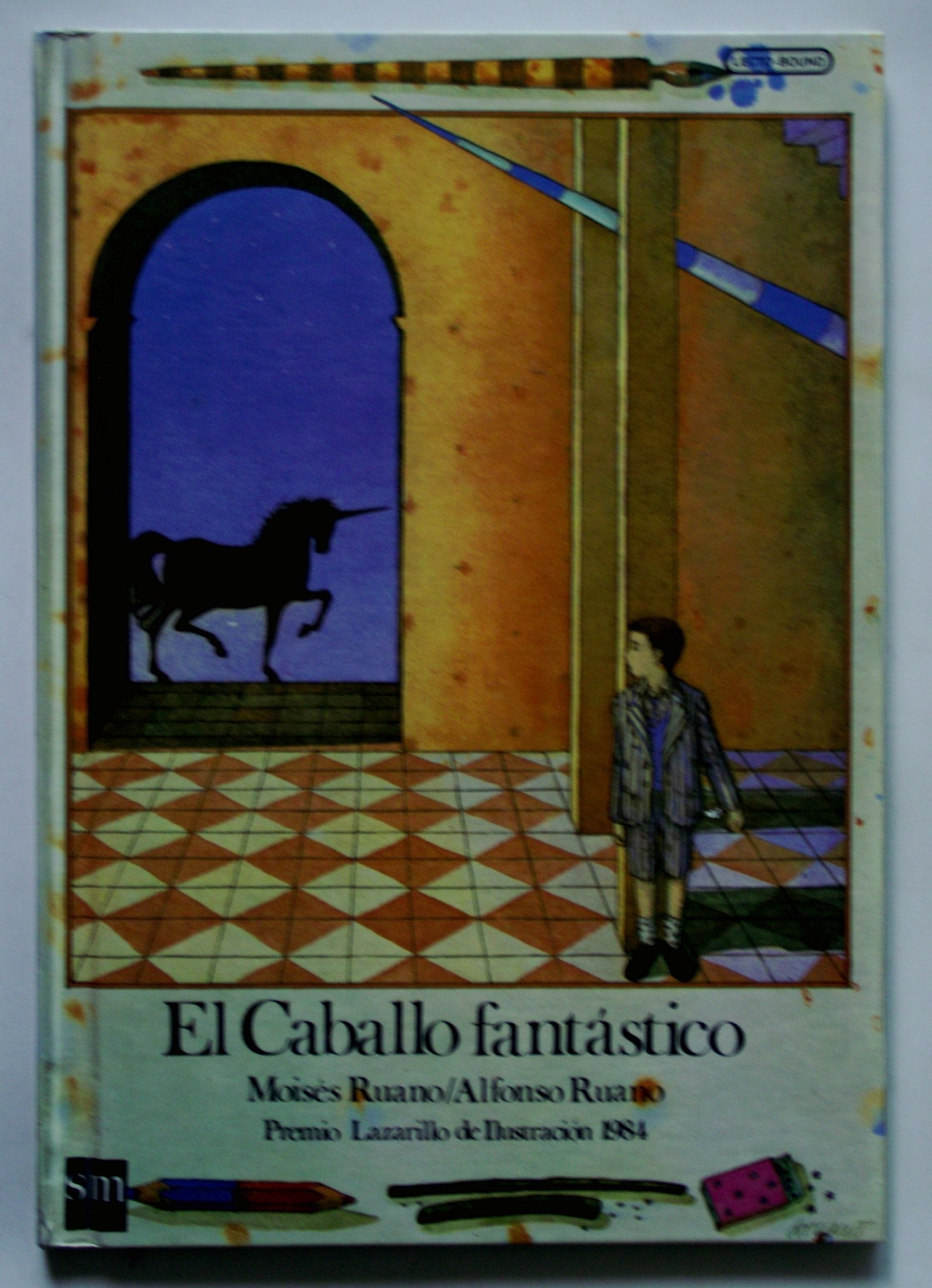 El Caballo Fantastico/the Fantastic Horse (Cuentos De LA Torre Y LA Estrella ; 18) Books