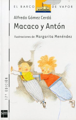 Macaco y Antón (El Barco de Vapor Blanca, Band 15) Novels & Short Stories