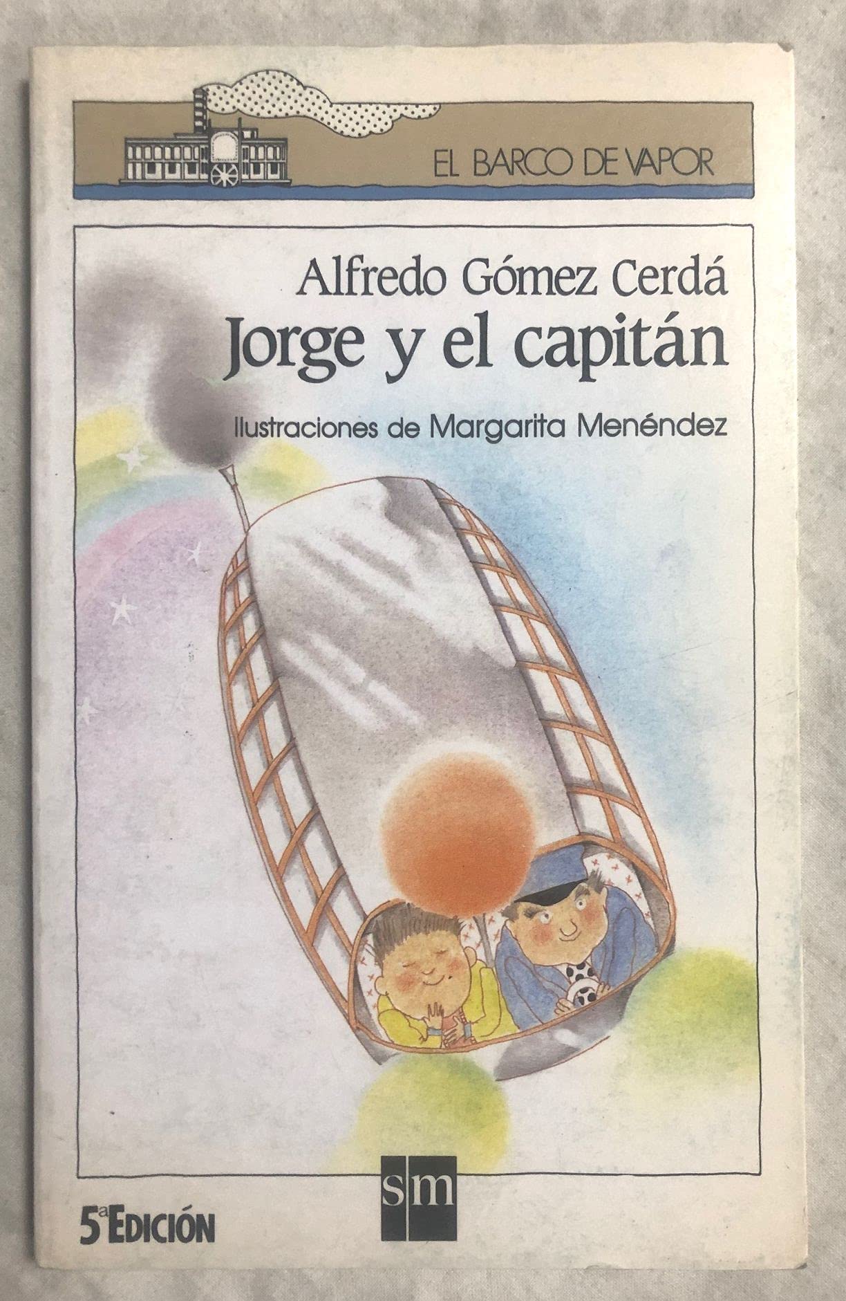 Jorge y el capitán (El Barco de Vapor Blanca, Band 21) Contemporary literature
