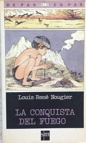 LA CONQUISTA DEL FUEGO (DE PAR EN PAR SM) Books