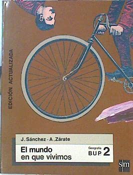 Mundo en que vivimos, el : 2 bup book