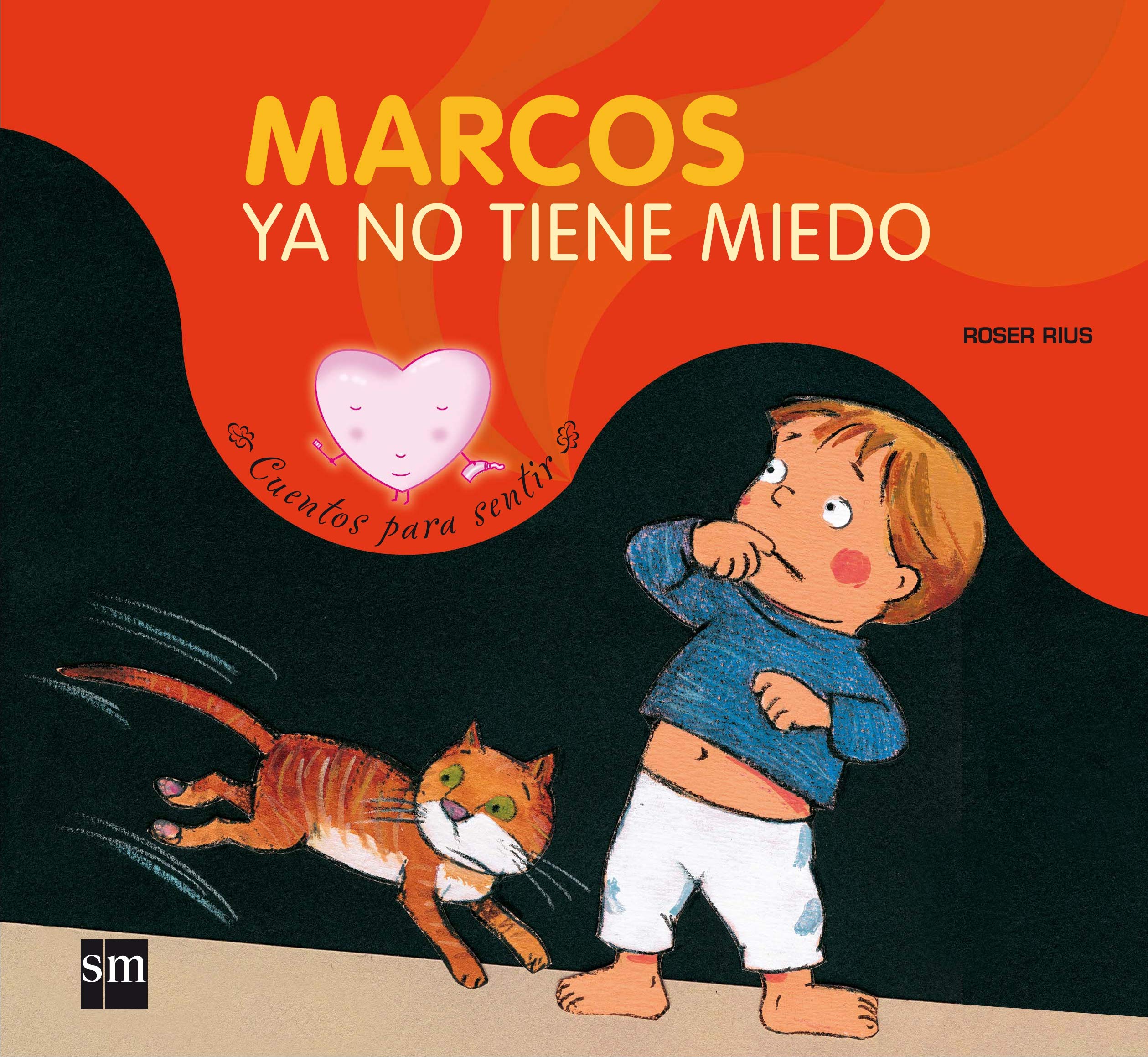 Marcos ya no tiene miedo (Cuentos para sentir, Band 3) Social Sciences
