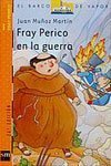 Fray Perico en la guerra (El Barco de Vapor Naranja, Band 61) Novels & Short Stories