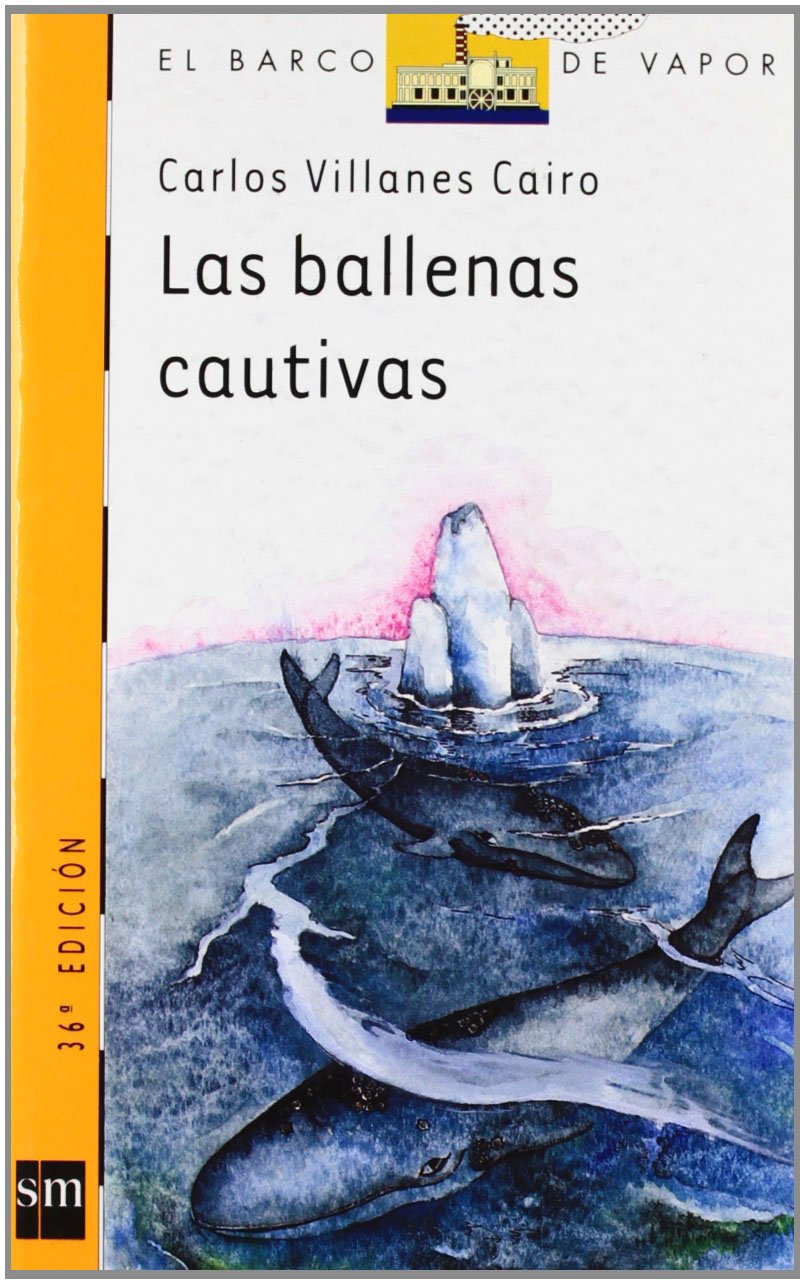 Las ballenas cautivas (El Barco de Vapor Naranja, Band 71) Social Sciences