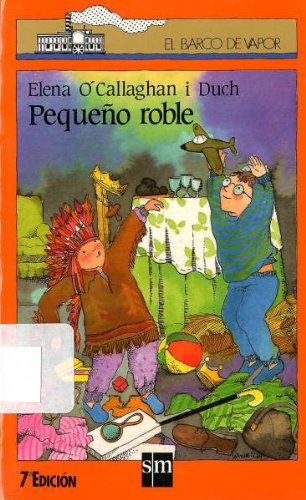 Pequeño roble (El Barco de Vapor Naranja, Band 64) Novels & Short Stories