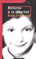 Retorno a la libertad (Gran Angular, Band 106) Social Sciences