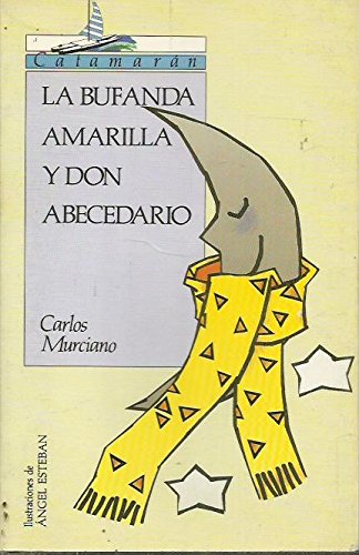 Bufanda amarilla y don abecedario,la Books