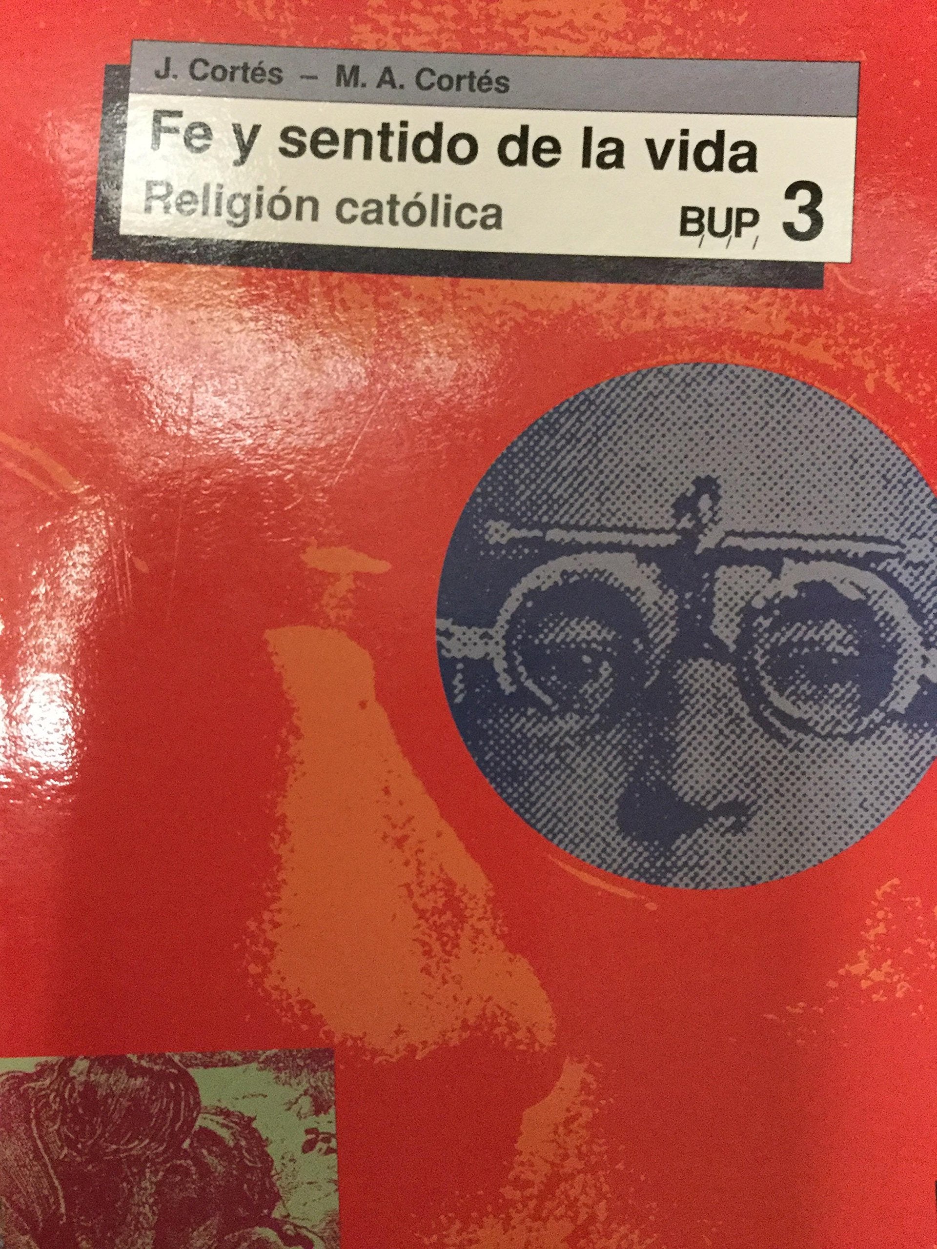 Fe y sentido de la vida : 1 bup book