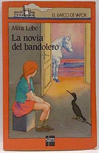 La novia del bandolero (Barco De Vapor Roja) Books