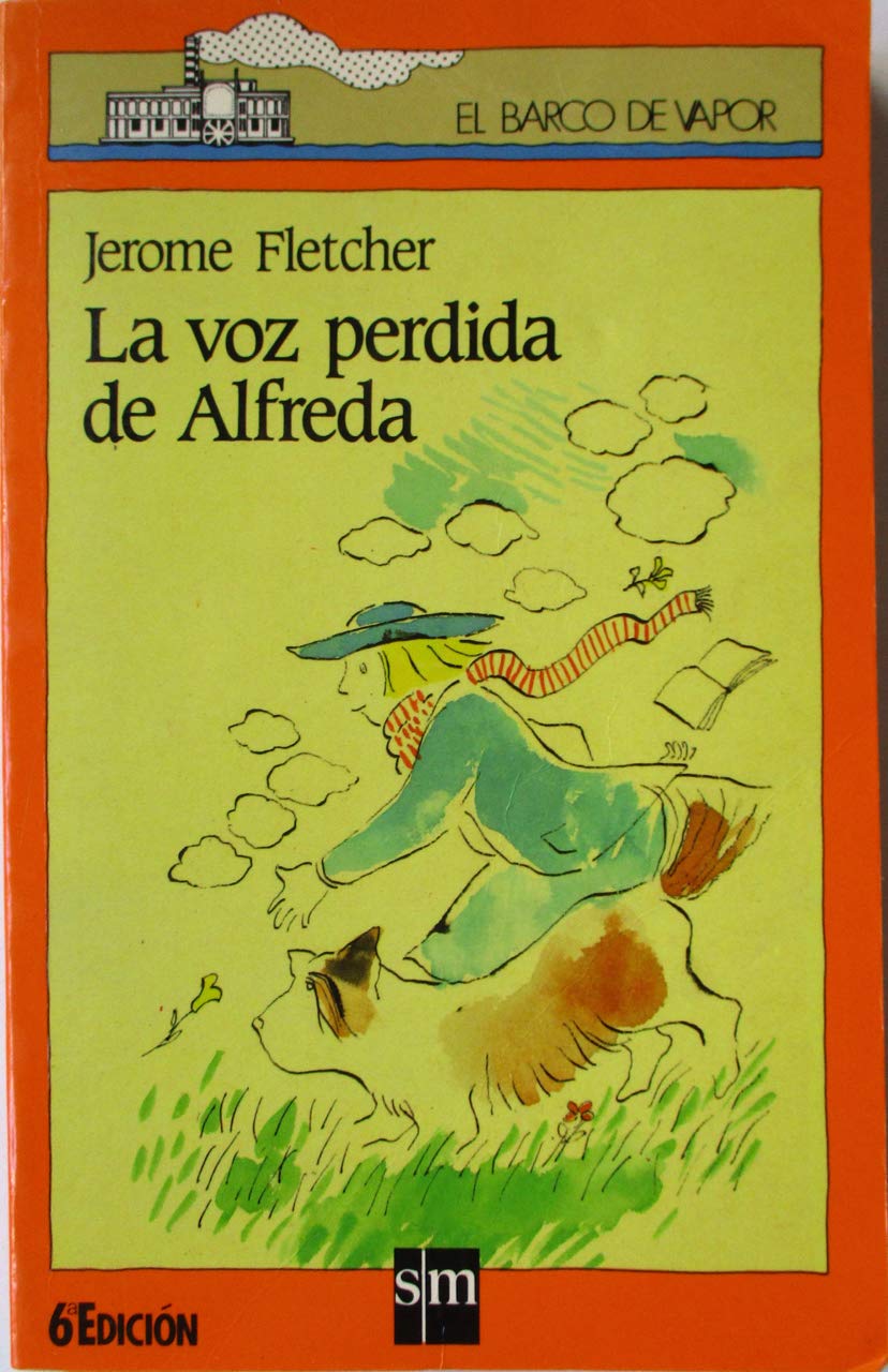 La voz perdida de Alfreda (Barco de Vapor Naranja) Novels & Short Stories
