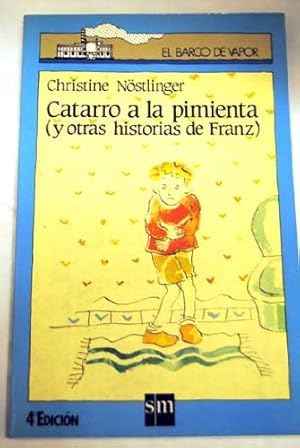 Catarro a la pimienta (y otras historias de franz) (Barco De Vapor Azul) Books