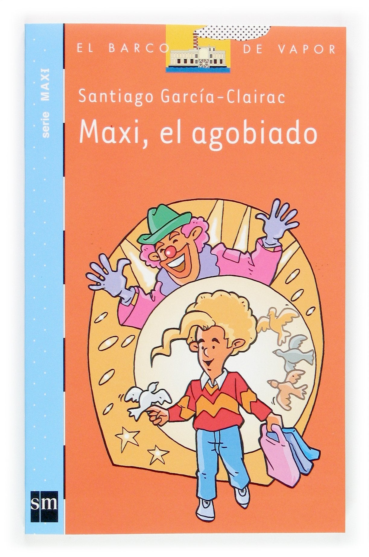 Maxi, el agobiado (El Barco de Vapor Azul) Social Sciences