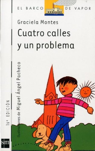 Cuatro calles y un problema (El Barco de Vapor Blanca, Band 44) Contemporary literature