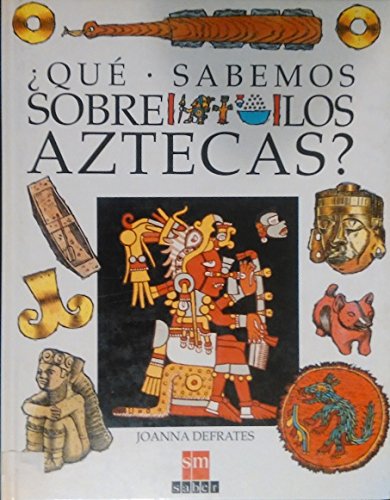 ¿Qué sabemos sobre los aztecas? book