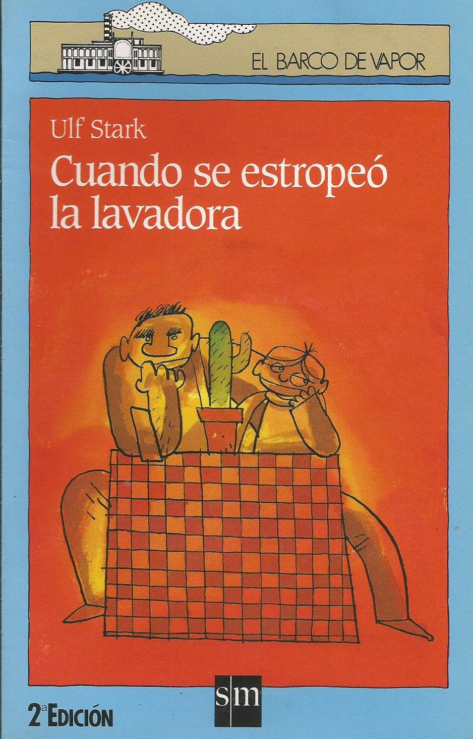 Cuando se estropeó la lavadora (El Barco de Vapor Azul, Band 48) Novels & Short Stories