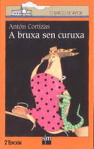 A bruxa sen curuxa (El Barco de Vapor Naranja, Band 17) Novels & Short Stories