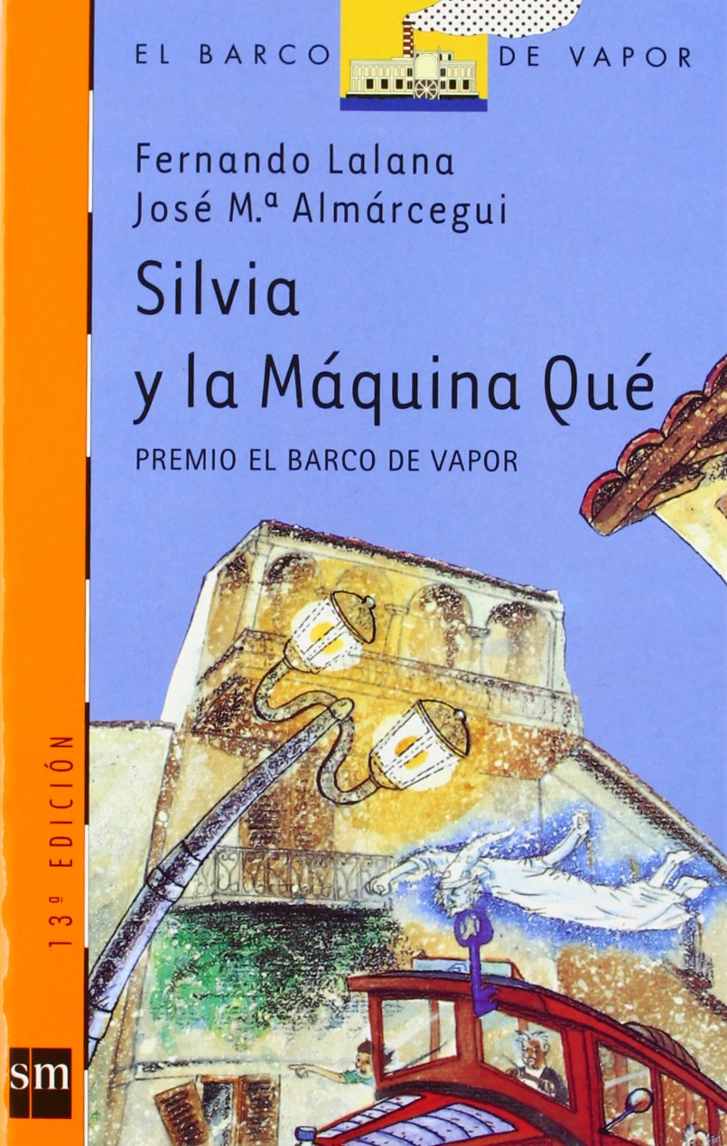 Silvia y la maquina que/ Silvia and the Machine book