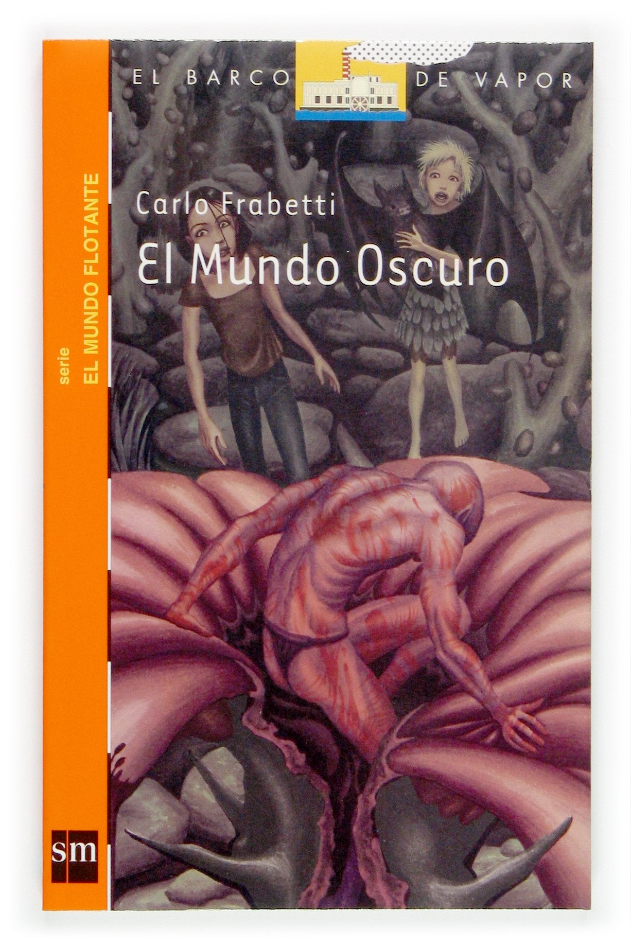 El mundo oscuro (Barco de Vapor Naranja, Band 5) Social Sciences