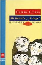 Mi familia y el ángel. Traducciones de Gemma Lienas i Massot. Books
