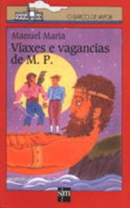 Viaxes e vagancias de Manuel Paderna (El Barco de Vapor Roja, Band 18) Fiction