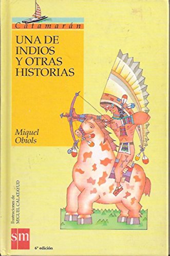 Una de indios y otras historias Books