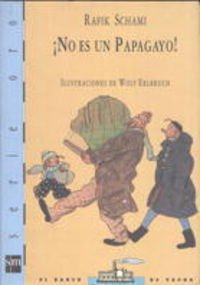 ¡No es un papagayo! (Barco de Vapor Azul, Band 4) Books