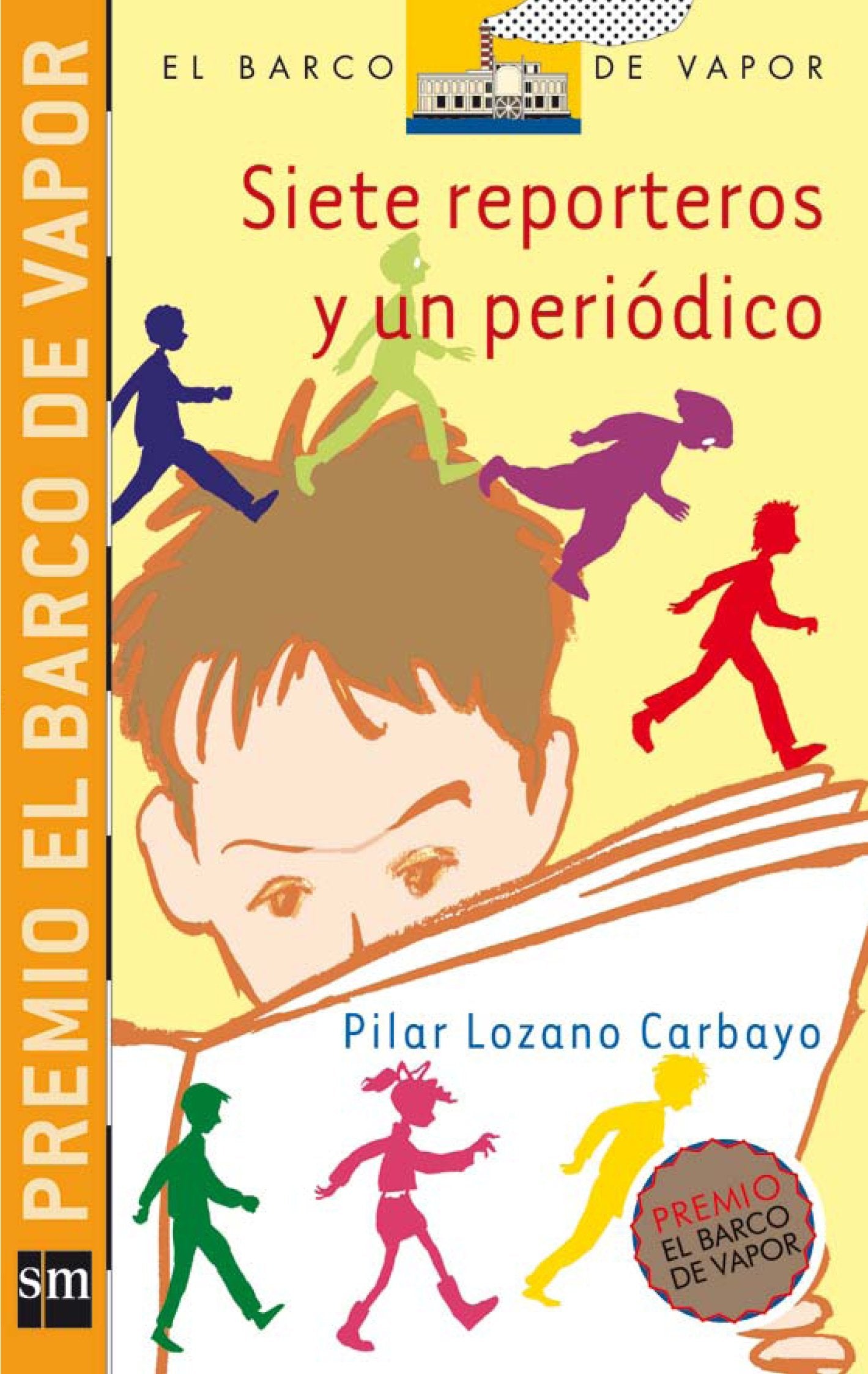 Siete reporteros y un periódico (El Barco de Vapor Naranja, Band 175) Social Sciences