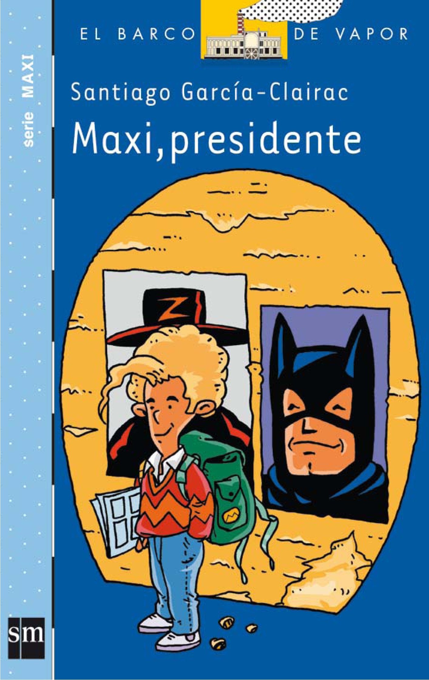 Maxi, presidente (El Barco de Vapor Azul) Social Sciences