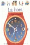 La hora/ Time: Y el paso del tiempo (Mundo maravilloso) book