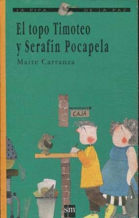 El topo Timoteo y serafin pocapela book