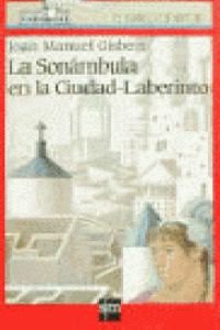 La Sonámbula en Ciudad-Laberinto (El Barco de Vapor Roja, Band 87) Fiction