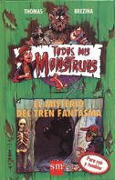 El misterio del tren fantasma (Todos mis monstruos, Band 1) Contemporary literature