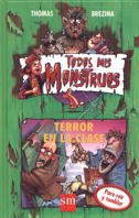 Terror en la clase/ Terror in Class: 2 (Todos mis monstruos) book
