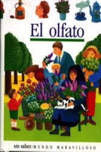 El olfato/ Smell (Mundo maravilloso) Children's books