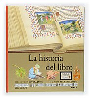 La Historia Del Libro/ the History of the Book book