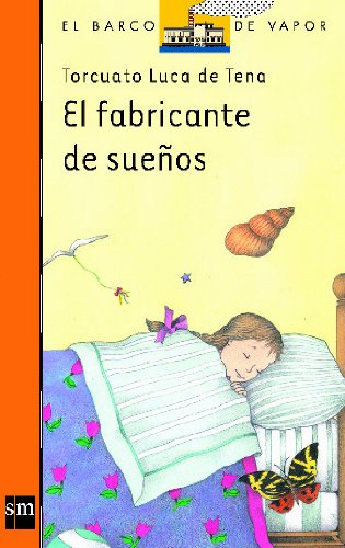 El fabricante de sueños (El Barco de Vapor Naranja, Band 96) Contemporary literature