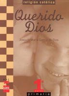 Religión católica, Querido Dios. 1 Primaria book