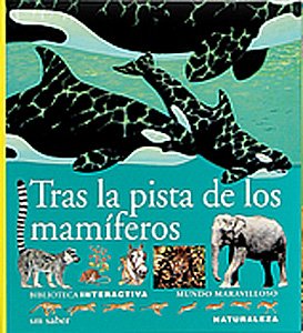 Tras la pista de los mamiferos/ After the Track of Mammals book