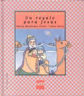 Cuentos De Ahora: UN Regalo Para Jesus: 5 book