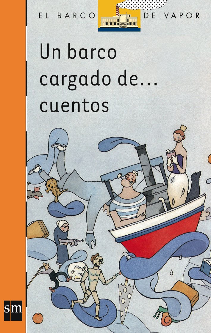 Un barco cargado de... cuentos/ A Ship Full of... Stories book