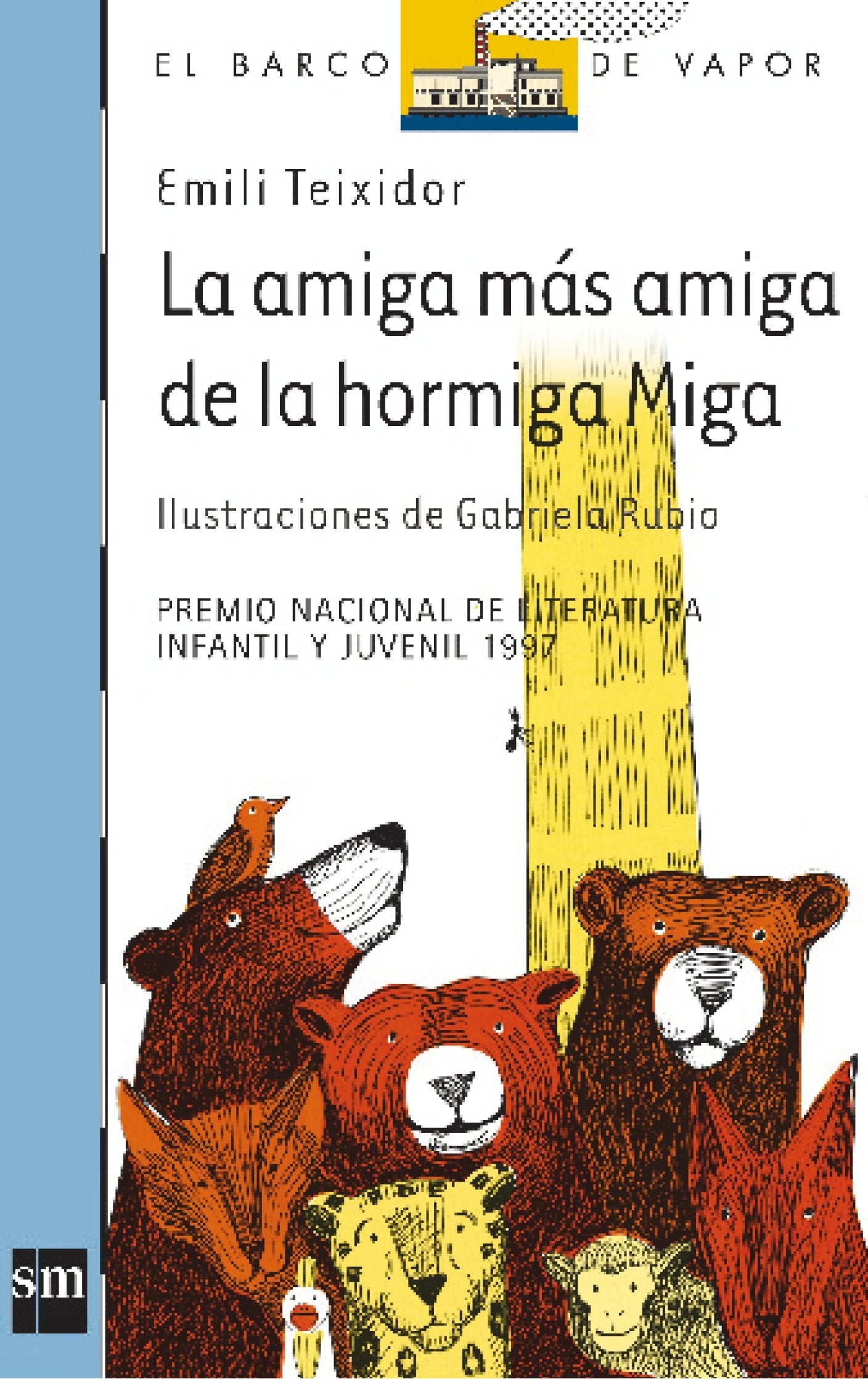 La amiga más amiga de la hormiga Miga (El Barco de Vapor Azul, Band 74) Social Sciences