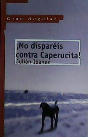 !!No Dispareis Contra Caperucita! book