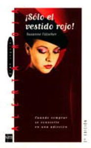 ¡Sólo el vestido rojo! (Alerta roja) Books