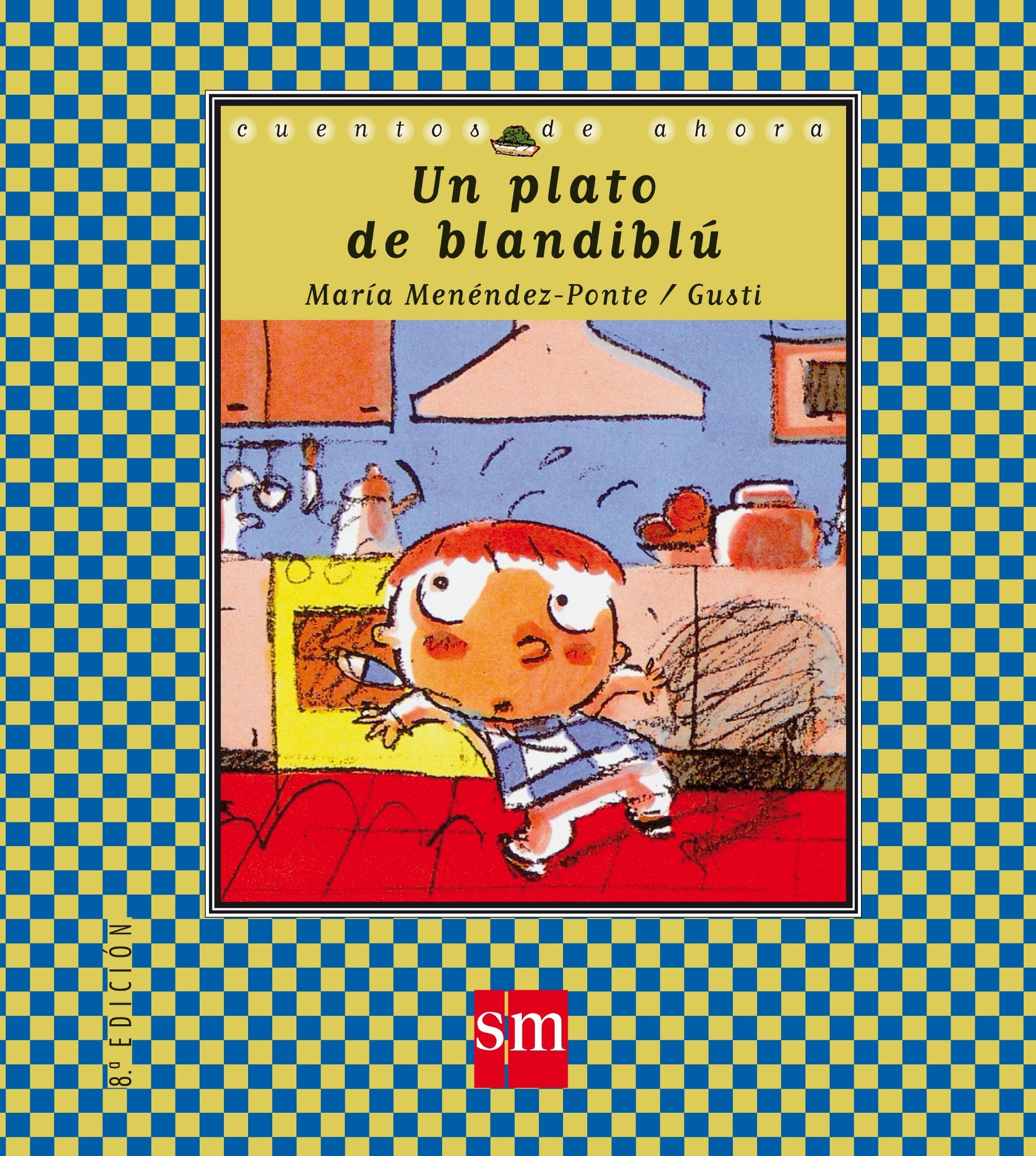 Cuentos de ahora: Un plato de Blandiblu book