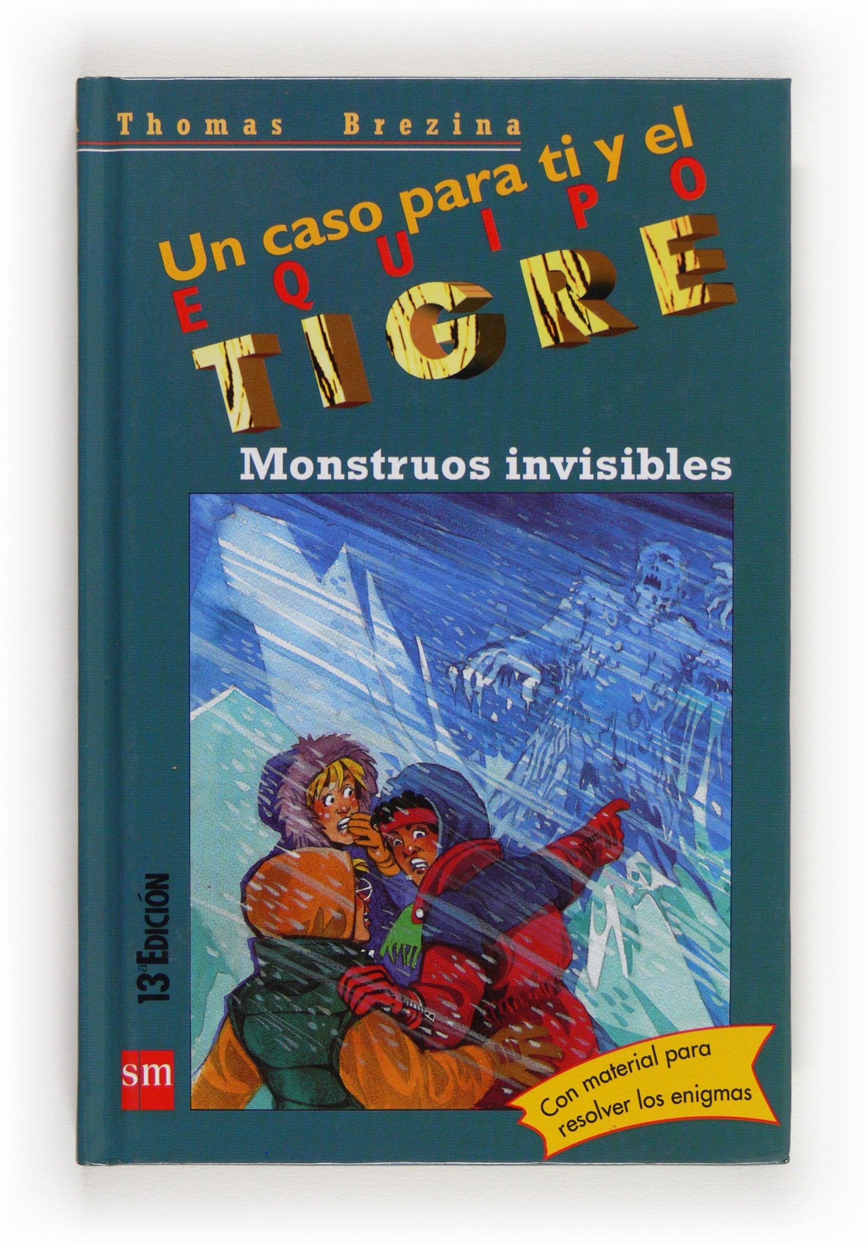 Monstruos invisibles (Equipo tigre, Band 8) Social Sciences