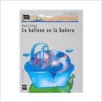 La ballena en la banera/ The Whale in the Tub book