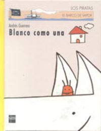 Blanco como una casa (Los piratas, Band 42) Novels & Short Stories for children